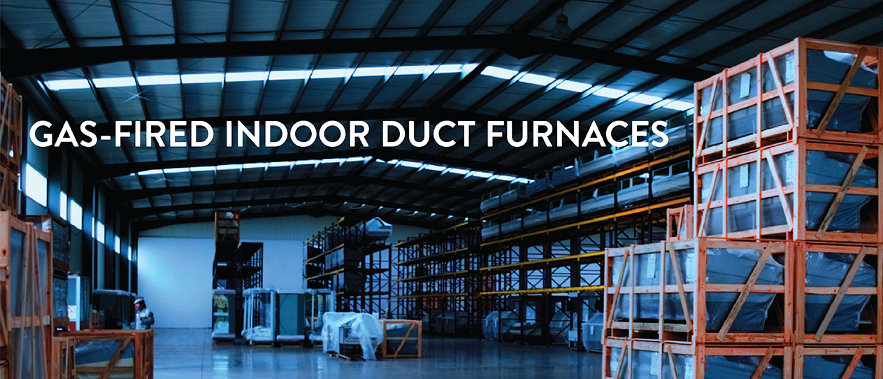 Gas-Fired Indoor Duct Furnaces 